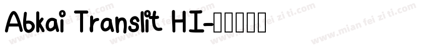 Abkai Translit HI字体转换